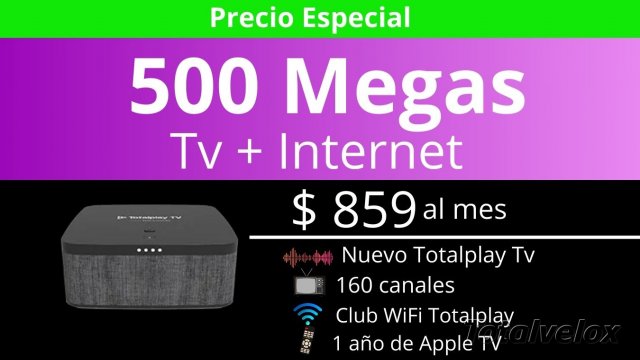 Paquete 500 Megas Tv + Internet - TOTAL VELOX