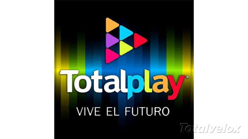 5 RAZONES PARA CAMBIARTE A TOTALPLAY - TOTAL VELOX