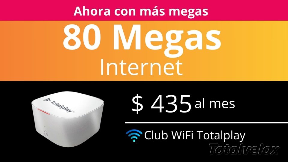 Paquete 80 Megas Internet - TOTAL VELOX
