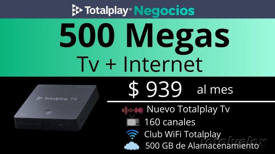 Negocios 500 Megas Tv + Internet - TOTAL VELOX